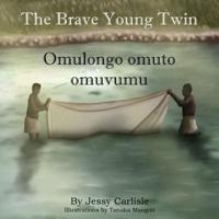 Omulongo Omuto Omuvumu (The Brave Young Twin)