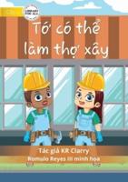 I Can Be A Builder - Tớ Có Thể Làm Thợ Xây