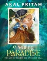 Creating Paradise