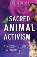 Sacred Animal Activism