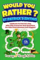 Would You Rather? - St Patrick's Edition