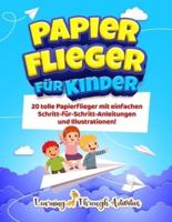 Papierflieger Für Kinder
