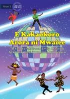 Everyone Dances Differently - E Kakaokoro Arora Ni Mwaiee (Te Kiribati)