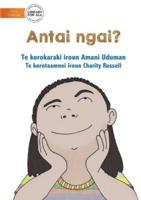 Who Am I? - Antai Ngai? (Te Kiribati)
