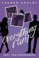 Everything I Am: Part Two
