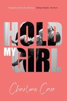 Hold My Girl (8-Copy Pack Plus Free Reading Copy)