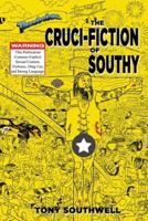 The Cruci-Fiction of Southy