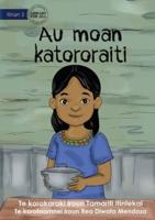 I Cook Rice for the First Time - Au Moan Katororaiti (Te Kiribati)