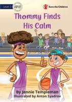 Thommy Finds His Calm