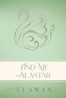 Find Me Alastar - Classic Edition