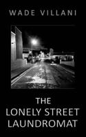The Lonely Street Laundromat