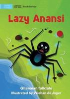 Lazy Anansi