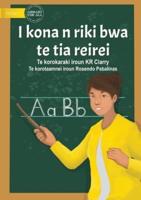 I Can Be A Teacher - I Kona N Riki Bwa Te Tia Reirei  (Te Kiribati)
