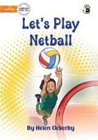 Let's Play Netball - Our Yarning