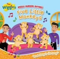 Wiggly Nursery Rhymes: Five Little Monkeys