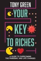Your Key To Riches