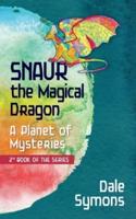 SNAUR, the Magical Dragon