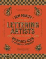 The Sign Painter and Lettering Artists Reference Book of Alphabets & Ornaments