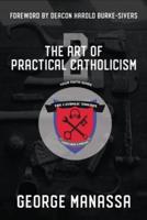 The Art of Practical Catholicism 2