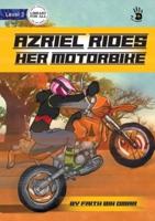 Azriel Rides Her Motorbike - Our Yarning