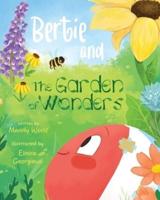 Bertie and the Garden of Wonders