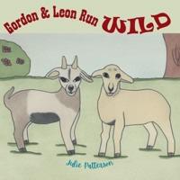 Gordon & Leon Run Wild