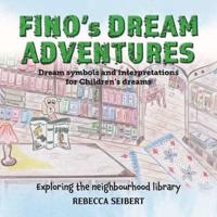 Fino's Dream Adventures Book 7