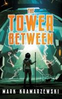 The Tower Between