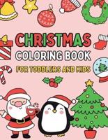 Christmas Coloring Book for Toddlers and Kids