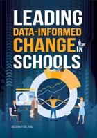 Leading Data-Informed Change in Schools
