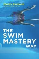 The Swim Mastery Way
