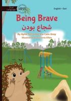 Being Brave - شجاع بودن