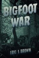 Bigfoot War