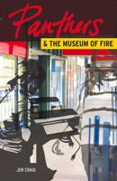 Panthers and the Museum of Fire