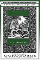 The Dragon Ouroboros - A Book That Inspired Tolkien: With Original Illustrations