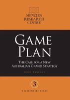 Game Plan: The Case for a New Australian Grand Strategy