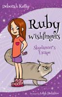Ruby Wishfingers: Skydancer's Escape