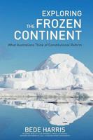 Exploring the Frozen Continent - What Australians Think of Constitutional Reform
