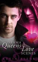 Drama Queens with Love Scenes