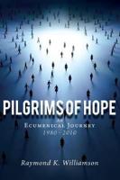 Pilgrims of hope: An Ecumenical Journey 1980 - 2010