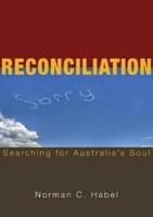Reconciliation: Searching for Australia's Soul