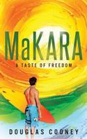 Makara : a taste of freedom