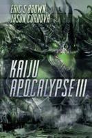 Kaiju Apocalypse III