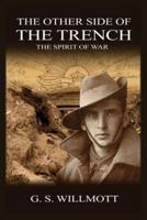 The Other Side of the Trench: The Spirit of War