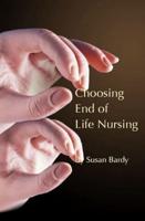 Choosing  End of Life Nursing