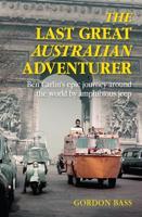 Last Great Australian Adventurer, The