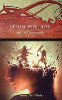 Dealing With Lilith