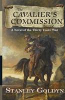 Cavalier's Commission: A Novel of the Thirty Years War