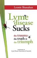 Lyme Disease Sucks