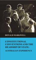 Constitutional conventions and the headship of state: Australian experience